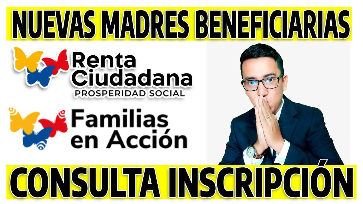 Foto Wintor abc, Logo Renta Ciudadana, Logo Familias en Acción, en palabras nuevas madres beneficiarias, en palabras consulta inscripción